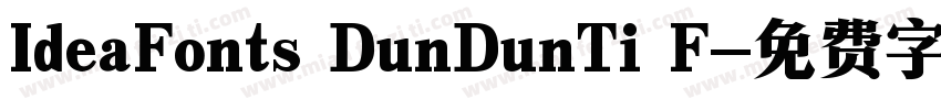 IdeaFonts DunDunTi F字体转换